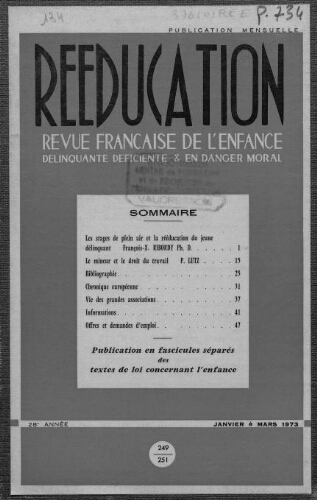 Rééducation. Revue française de l'Enfance Délinquante, déficiente et en danger moral - n°249 à 251 - janvier à mars 1973