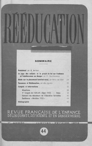 Rééducation. Revue française de l'Enfance Délinquante, déficiente et en danger moral - n°44 - janvier/février 1953