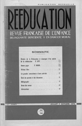 Rééducation. Revue française de l'Enfance Délinquante, déficiente et en danger moral - n°244 à 246 - juillet à octobre 1972