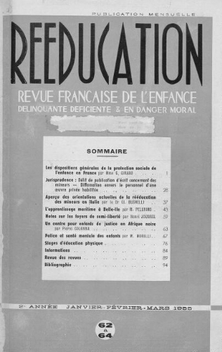 Rééducation. Revue française de l'Enfance Délinquante, déficiente et en danger moral - n°62 à 64 – janvier/février/mars 1955