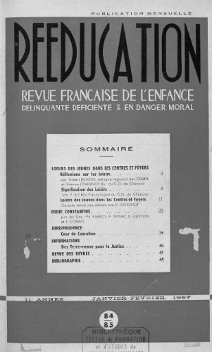 Rééducation. Revue française de l'Enfance Délinquante, déficiente et en danger moral - n°84/85 - janvier/février 1957