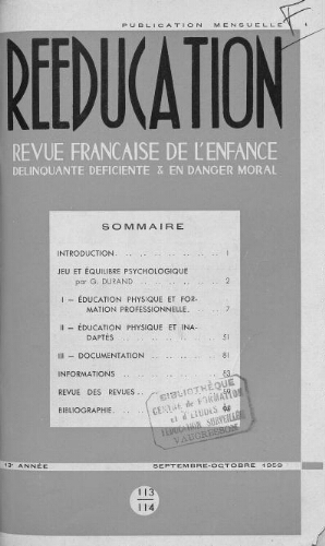 Rééducation. Revue française de l'Enfance Délinquante, déficiente et en danger moral - n°113/114 - septembre/octobre 1959