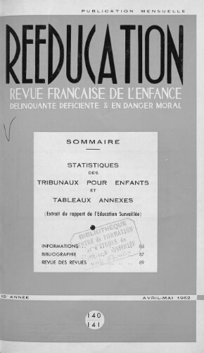 Rééducation. Revue française de l'Enfance Délinquante, déficiente et en danger moral - n°140/141 - avril/mai 1962