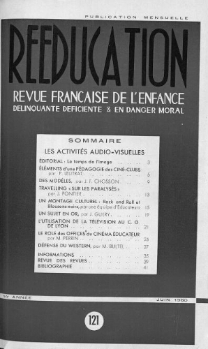 Rééducation. Revue française de l'Enfance Délinquante, déficiente et en danger moral - n°121 - juin 1960