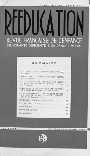 Rééducation. Revue française de l'Enfance Délinquante, déficiente et en danger moral - n°134/135 - septembre/octobre 1961
