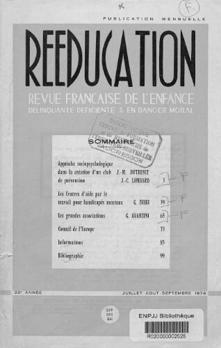 Rééducation. Revue française de l'Enfance Délinquante, déficiente et en danger moral - n°259 à 261 - juillet à septembre 1974