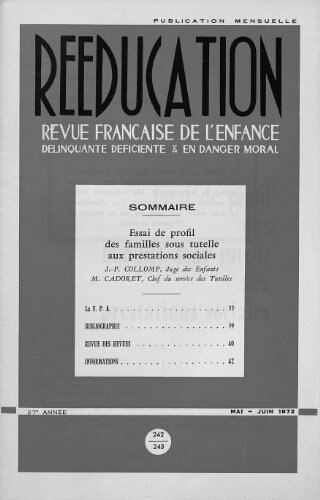 Rééducation. Revue française de l'Enfance Délinquante, déficiente et en danger moral - n°242/243 - mai/juin 1972