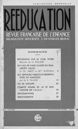 Rééducation. Revue française de l'Enfance Délinquante, déficiente et en danger moral - n°148/149 - janvier/février 1963