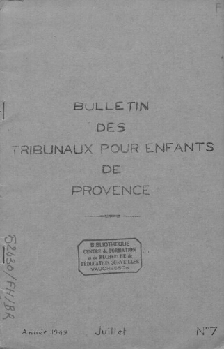 Bulletin des tribunaux pour enfants de Provence - n°7 - juillet 1949
