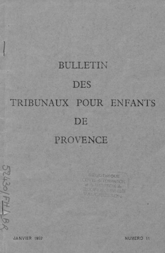 Bulletin des tribunaux pour enfants de Provence - n°11 - janvier 1952