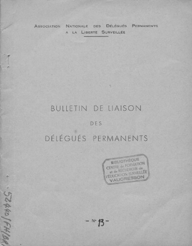 Promesses. Bulletin de liaison de l’Association nationale des délégués permanents à la liberté surveillée - n°13 - 1er trimestre 1955