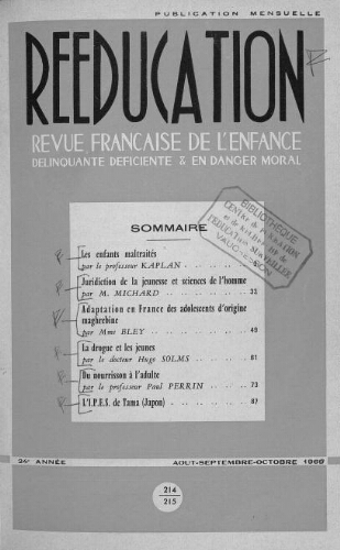 Rééducation. Revue française de l'Enfance Délinquante, déficiente et en danger moral - n°214/215 - août à octobre 1969