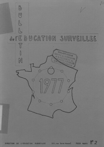 Bulletin de l'Education Surveillée - n°2 - 1977