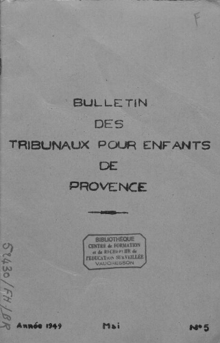 Bulletin des tribunaux pour enfants de Provence - n°5 - mai 1949