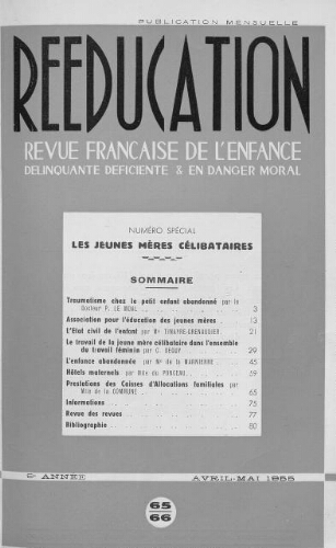 Rééducation. Revue française de l'Enfance Délinquante, déficiente et en danger moral - n°65 à 66 – avril/mai 1955