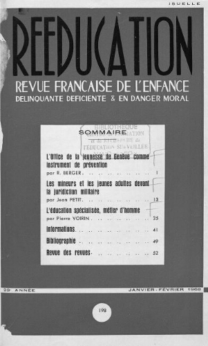 Rééducation. Revue française de l'Enfance Délinquante, déficiente et en danger moral - n°198 - janvier/février 1968