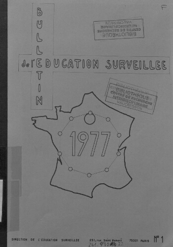 Bulletin de l'Education Surveillée - n°1 - 1977