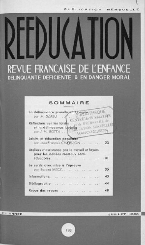Rééducation. Revue française de l'Enfance Délinquante, déficiente et en danger moral - n°183 - juillet 1966