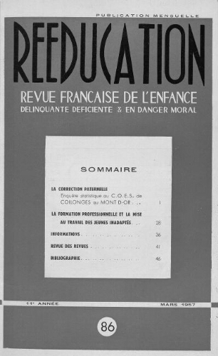 Rééducation. Revue française de l'Enfance Délinquante, déficiente et en danger moral - n°86 - mars 1957
