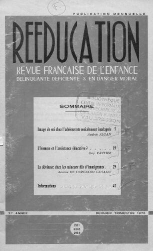 Rééducation. Revue française de l'Enfance Délinquante, déficiente et en danger moral - n°281 à 283 - dernier trimestre 1976