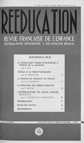 Rééducation. Revue française de l'Enfance Délinquante, déficiente et en danger moral - n°101/102 - juillet à septembre 1958