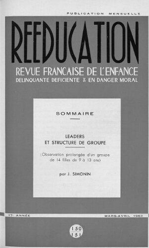 Rééducation. Revue française de l'Enfance Délinquante, déficiente et en danger moral - n°150/151 - mars/avril 1963