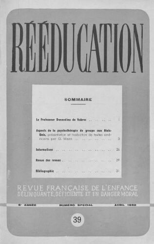 Rééducation. Revue française de l'Enfance Délinquante, déficiente et en danger moral - n°39 [numéro spécial] - avril 1952