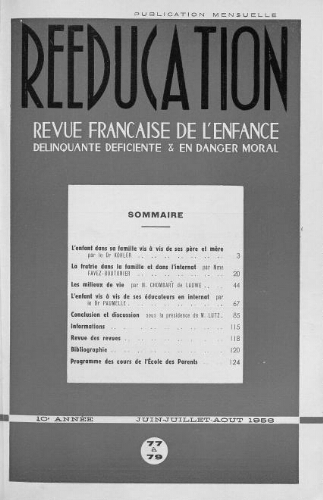 Rééducation. Revue française de l'Enfance Délinquante, déficiente et en danger moral - n°77 à 79 - juin à août 1956