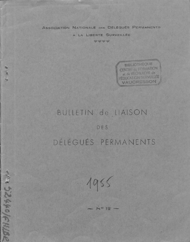 Promesses. Bulletin de liaison de l’Association nationale des délégués permanents à la liberté surveillée - n°12 - 1955