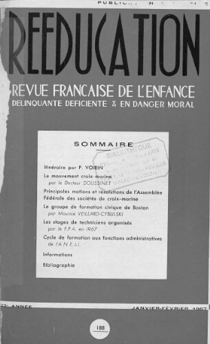 Rééducation. Revue française de l'Enfance Délinquante, déficiente et en danger moral - n°188 - janvier/février 1967