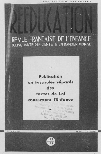 Rééducation. Revue française de l'Enfance Délinquante, déficiente et en danger moral - n°172/173 - mai/juin 1965