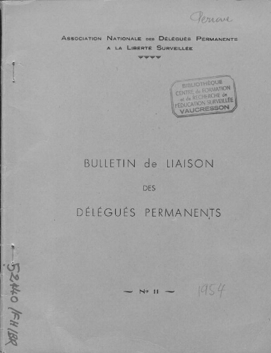 Promesses. Bulletin de liaison de l’Association nationale des délégués permanents à la liberté surveillée - n°11 - 1954