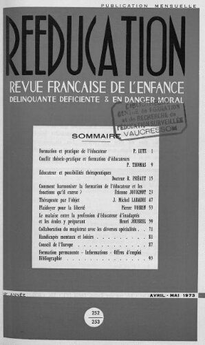 Rééducation. Revue française de l'Enfance Délinquante, déficiente et en danger moral - n°252/253 - avril/mai 1973