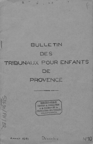 Bulletin des tribunaux pour enfants de Provence - n°10 - décembre 1949