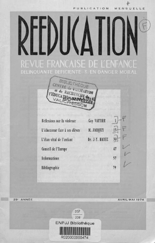 Rééducation. Revue française de l'Enfance Délinquante, déficiente et en danger moral - n°257/258 - avril/mai 1974