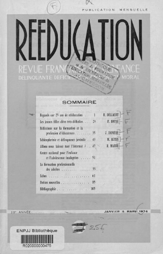 Rééducation. Revue française de l'Enfance Délinquante, déficiente et en danger moral - n°256 - janvier à mars 1974