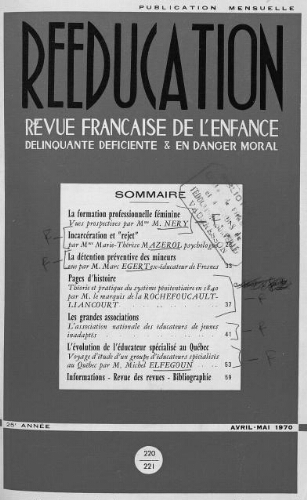 Rééducation. Revue française de l'Enfance Délinquante, déficiente et en danger moral - n°220/221 - avril/mai 1970