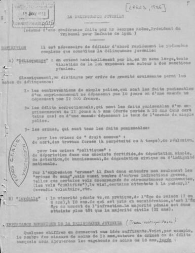 La délinquance juvénile (résumé d'une Communication faite par Mr Georges Moëne, Président du Tribunal pour Enfants de Lyon)